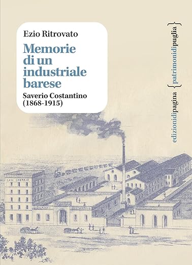 MEMORIE DI UN INDUSTRIALE BARESE